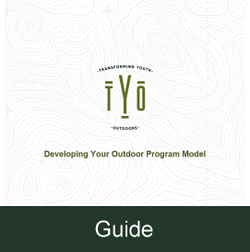 Guide - Developing Your Outdoor Program Model