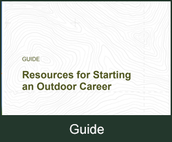 Guide Resources for Starting and Outdoor Career
